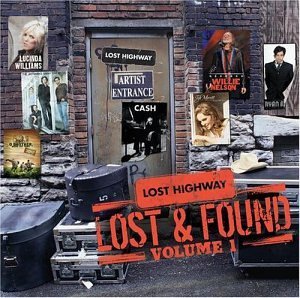 Lost Highway Vol. 1 Lost & Found Whiskeytown Jayhawks Adams Lost Highway 