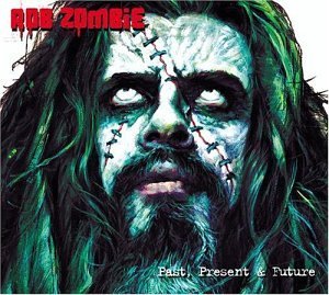 Rob Zombie/Past Present & Future@Clean Version@Incl. Bonus Dvd