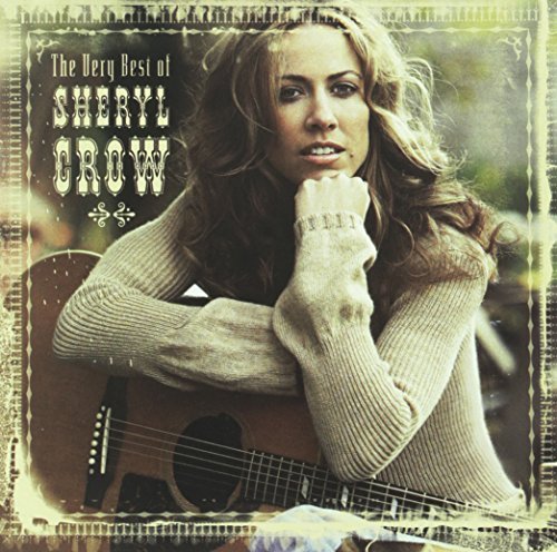 Sheryl Crow Very Best Of Sheryl Crow 
