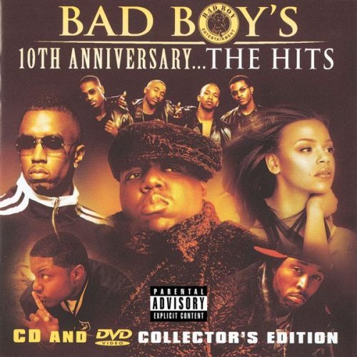 Bad Boy's 10th Anniversary-The Hits/Bad Boy's 10th Anniversary-The Hits@Explicit Version@Incl. Dvd