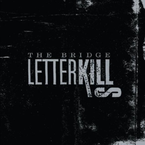 Letter Kills/Bridge