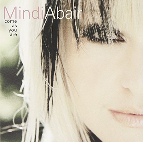 Mindi Abair/Come As You Are