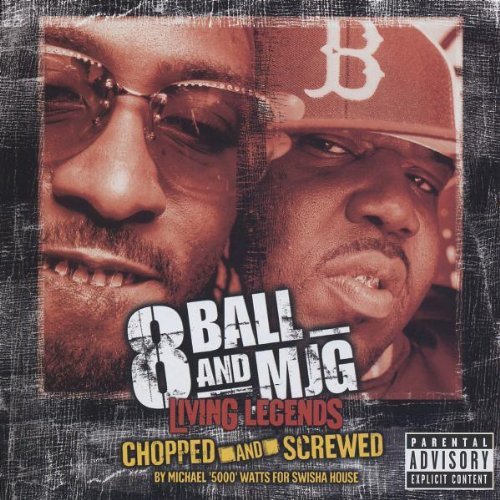 8ball & Mjg/Chopped & Screwed@Explicit Version@Screwed Version