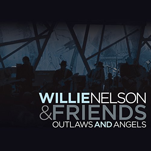 Willie Nelson/Outlaws & Angels