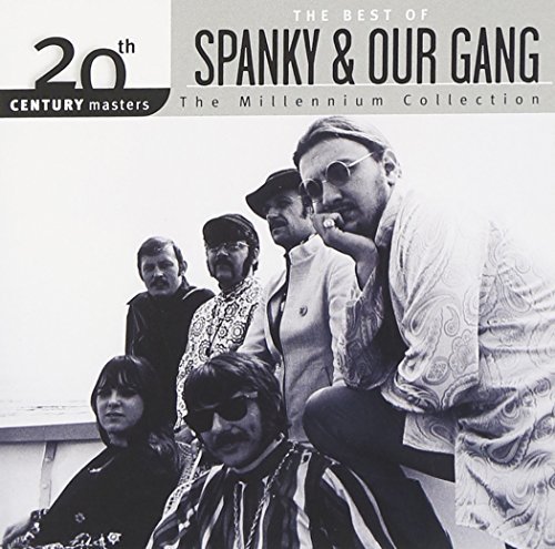 Spanky & Our Gang Millennium Collection 20th Cen Millennium Collection 