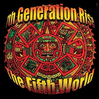 7th Generation Rise/Fifth World