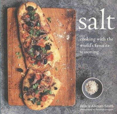 Valerie Aikman-Smith/Salt@Cooking with the World's Favorite Seasoning