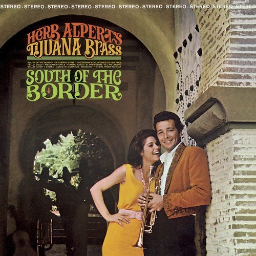 Herb Alpert & The Tijuana Brass/South Of The Border
