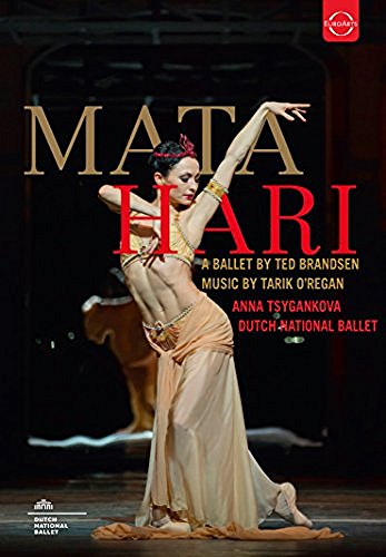 Ted Brandsen/Mata Hari - A Ballet By Ted Brandsen