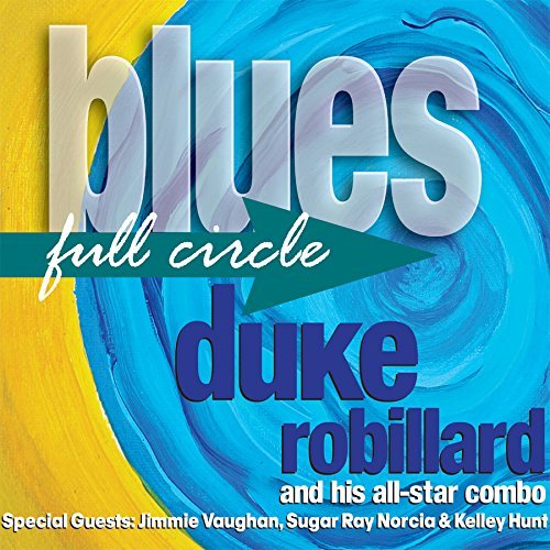 Duke Robillard/Blues Full Circle