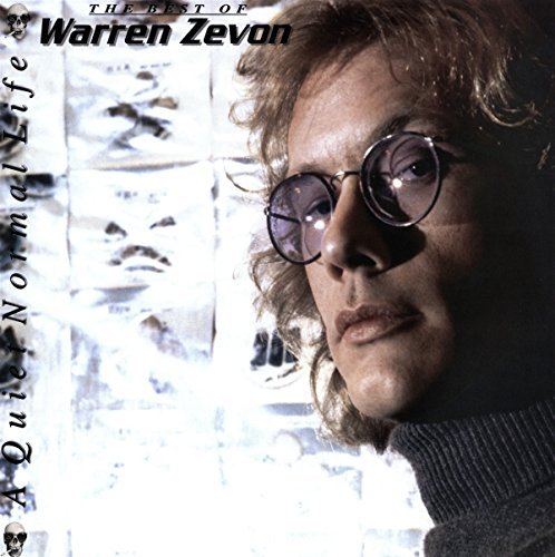 Album Art for A Quiet Normal Life: The Best Of Warren Zevon by Warren Zevon