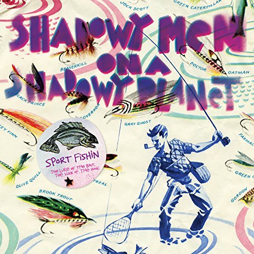 Shadowy Men On A Shadowy Plane/Sport Fishin: Lure Of The Bait