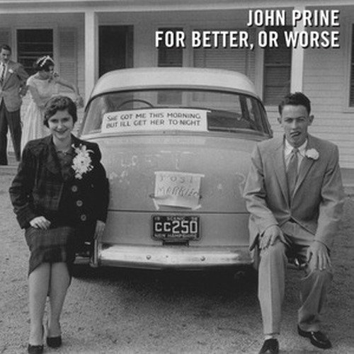 Album Art for For Better, or Worse by John Prine