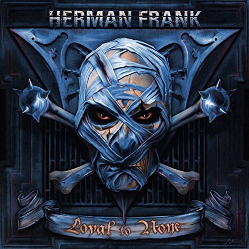 Herman Frank/Loyal To None