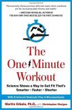Martin Gibala The One Minute Workout Science Shows A Way To Get Fit That's Smarter Fa 