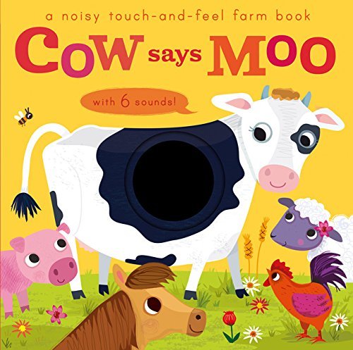 Libby Walden Noisy Touch And Feel Cow Says Moo 