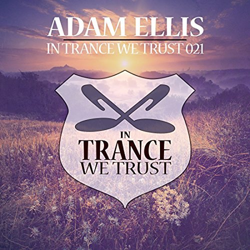 Dj Adam Ellis/In Trance We Trust 021