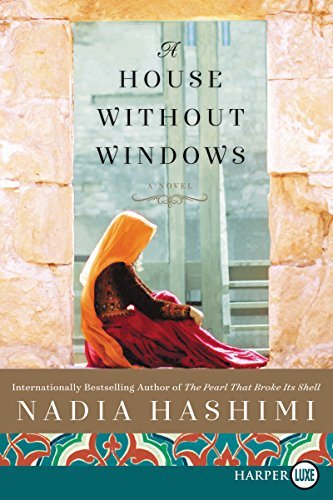 Nadia Hashimi/A House Without Windows@LARGE PRINT