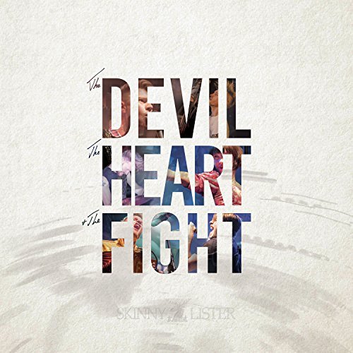 SKINNY LISTER/DEVIL, THE HEART & THE FIGHT