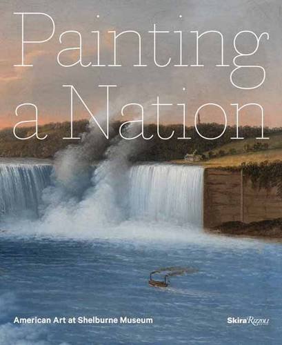 Thomas Denenberg Painting A Nation American Art At Shelburne Museum 