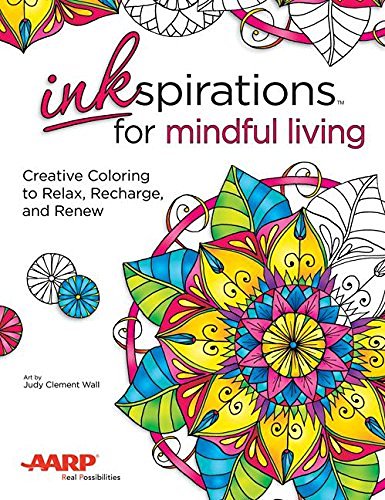 Judy Clement Wall Inkspirations Mindful Living Creative Coloring To Relax Recharge And Renew 