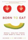 Wendy Jo Peterson Born To Eat Whole Healthy Foods From Baby's First Bite 