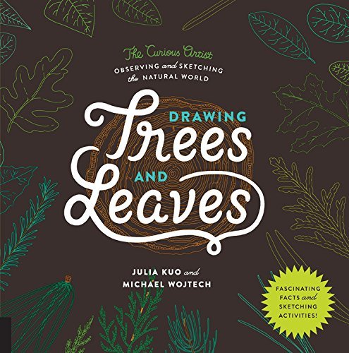 Julia Kuo Drawing Trees And Leaves Observing And Sketching The Natural World 