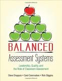 Stephen J. Chappuis Balanced Assessment Systems Leadership Quality And The Role Of Classroom As 