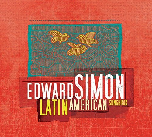 Edward Simon/Latin American Songbook