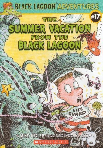 Mike Thaler/The Summer Vacation From The Black Lagoon