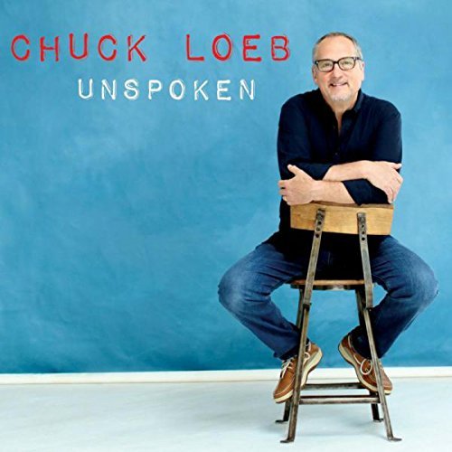 Chuck Loeb Unspoken 