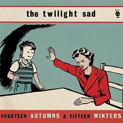 Twilight Sad/Fourteen Autumns & Fifteen Winters@Import-Gbr@Fourteen Autumns & Fifteen Win