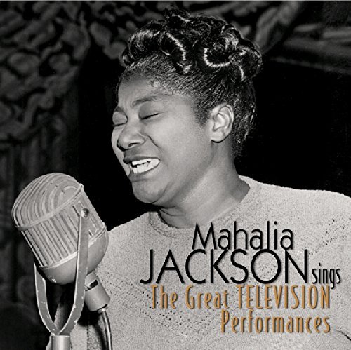 Mahalia Jackson/Mahalia Jackson Sings--The Great Television Perfor