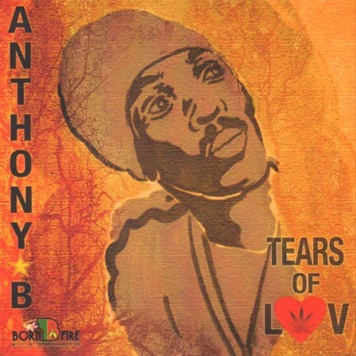 Anthony B/Tears Of Luv