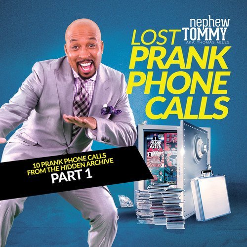 Nephew Tommy/Lost Prank Phone Calls Part 1