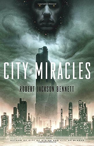 Robert Jackson Bennett/City of Miracles