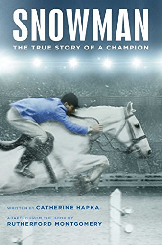 Catherine Hapka/Snowman@ The True Story of a Champion
