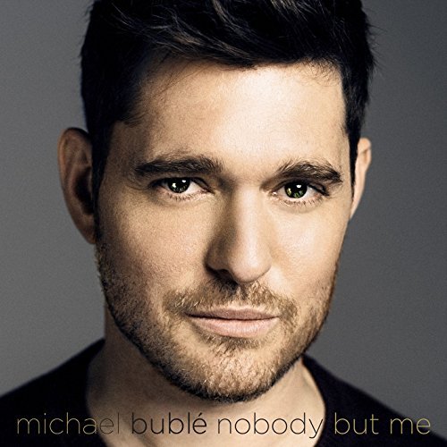 Michael Bublé/Nobody But Me
