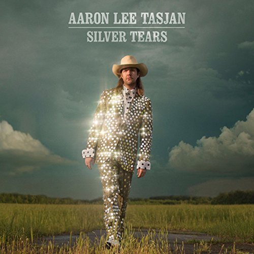 Aaron Lee Tasjan/Silver Tears