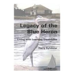 Harry Sylvester/Legacy Of The Blue Heron@Living With Learning Disabilities