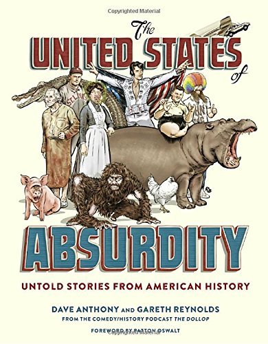 Anthony,Dave/ Reynolds,Gareth/ Oswalt,Patton (F/The United States of Absurdity