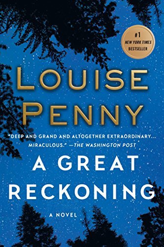 Louise Penny/A Great Reckoning
