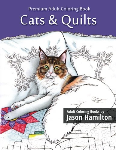 Jason Hamilton Cats & Quilts Adult Coloring Book 