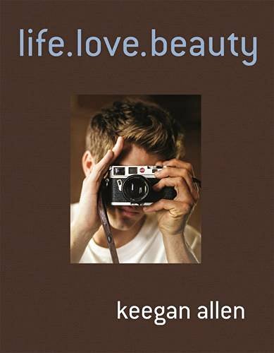 Keegan Allen Life.Love.Beauty 