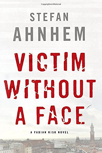 Stefan Ahnhem Victim Without A Face 