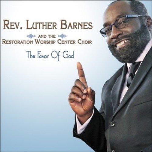 Luther & Restoration Wo Barnes/Favor Of God