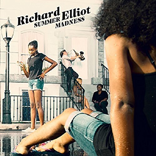 Richard Elliot/Summer Madness