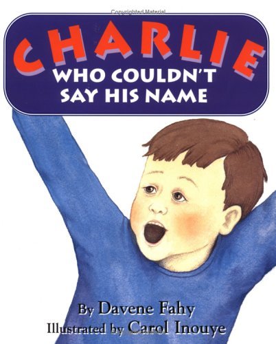 Davene Fahy Charlie Who Couldn't Say His Name 