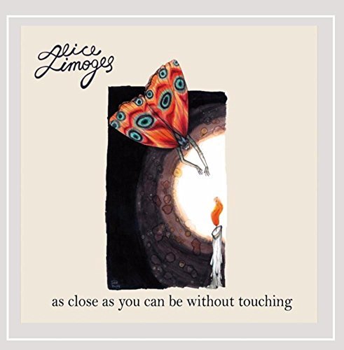 Alice Limoges/As Close As You Can Be Without