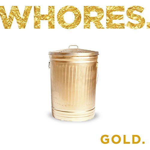 Whores./Gold